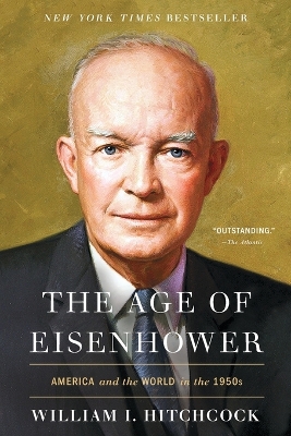 The Age of Eisenhower: America and the World in the 1950s book
