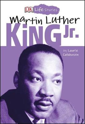 DK Life Stories: Martin Luther King Jr. book