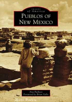 Pueblos of New Mexico by Ana Pacheco