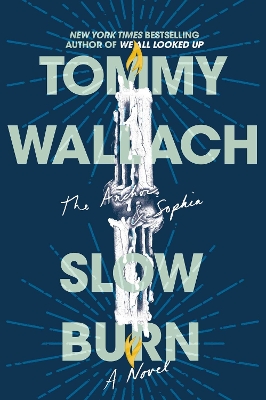 Slow Burn by Tommy Wallach