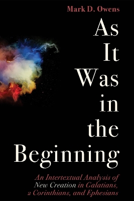 As It Was in the Beginning by Mark Owens