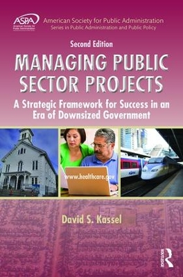 Managing Public Sector Projects by David S. Kassel