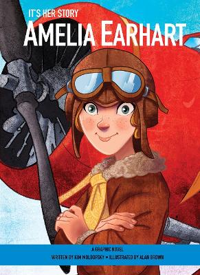 It's Her Story Amelia Earhart A Graphic Novel book