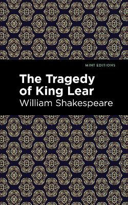 The Tragedy of King Lear by William Shakespeare