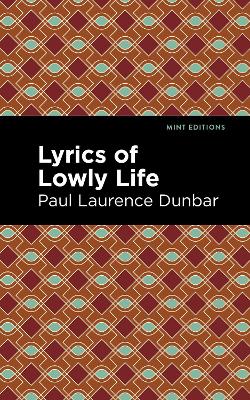 Lyrics of a Lowly Life by Paul Laurence Dunbar