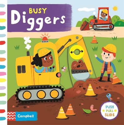 Busy Diggers: A Push, Pull, Slide Book book