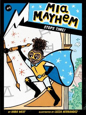 Mia Mayhem Stops Time! book