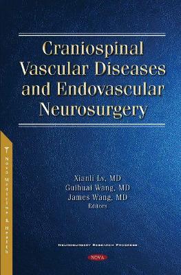 Craniospinal Vascular Diseases and Endovascular Neurosurgery book