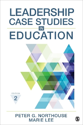 Leadership Case Studies in Education by Peter G. Northouse