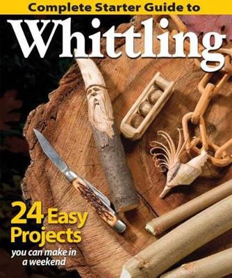 Complete Starter Guide to Whittling book