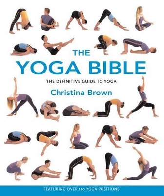 Yoga Bible by Christina Brown
