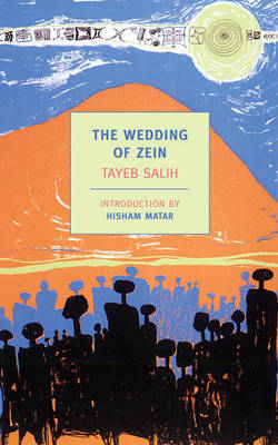 Wedding of Zein and Other Stories by Tayeb Salih