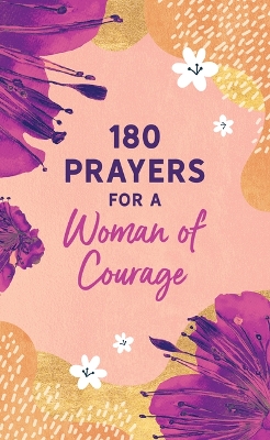 180 Prayers for a Woman of Courage book