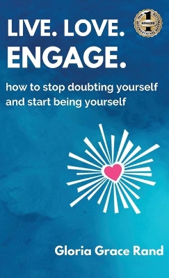 Live. Love. Engage. book