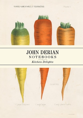 John Derian Paper Goods: Kitchen Delights Notebooks book