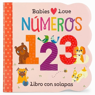 Babies Love Números / Babies Love Numbers (Spanish Edition) book