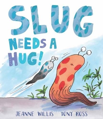 Slug Needs a Hug book