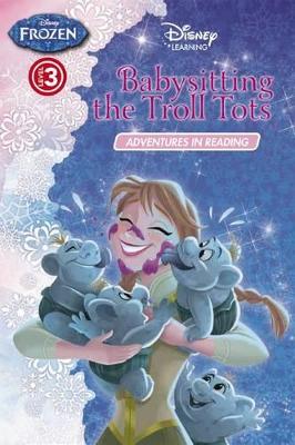 Disney Learning: Frozen: Babysitting the Troll Tots Level 3 book