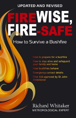 Firewise, Fire-safe: How to survive a bushfire book