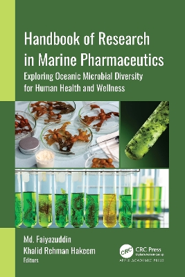 Handbook of Research in Marine Pharmaceutics: Exploring Oceanic Microbial Diversity for Human Health and Wellness book