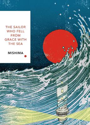 The Sailor Who Fell from Grace With the Sea (Vintage Classics Japanese Series): Yukio Mishima book