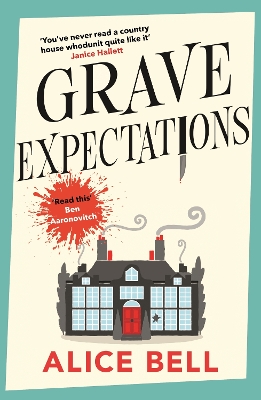 Grave Expectations: The hilarious and gripping BBC Radio 2 Book Club pick by Alice Bell