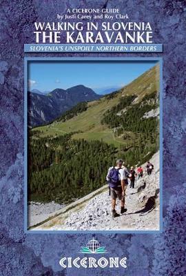 Walking in Slovenia: The Karavanke book