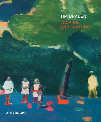 Tim Braden: Looking and Painting book