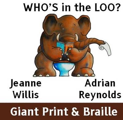 Who's in the Loo? by Jeanne Willis