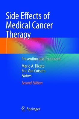 Side Effects of Medical Cancer Therapy: Prevention and Treatment by Mario A. Dicato