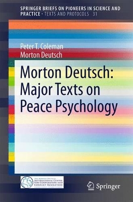 Morton Deutsch: Major Texts on Peace Psychology book