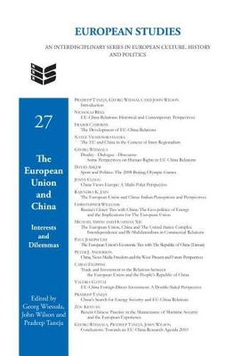 The The European Union and China: Interests and Dilemmas by Georg Wiessala