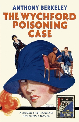 Wychford Poisoning Case by Anthony Berkeley