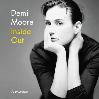 Inside out: A Memoir by Demi Moore