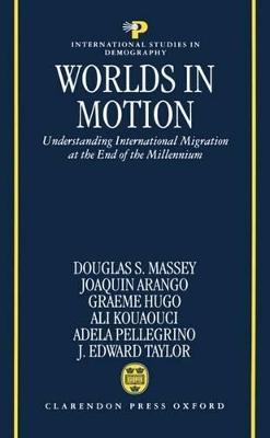 Worlds in Motion: Understanding International Migration at the End of the Millennium book