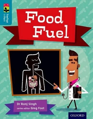Oxford Reading Tree TreeTops inFact: Level 9: Food Fuel book
