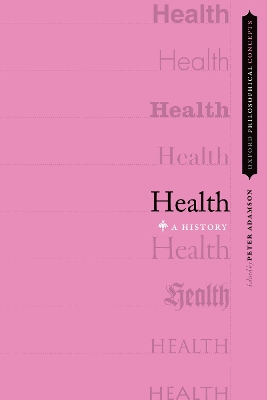 Health: A History by Peter Adamson