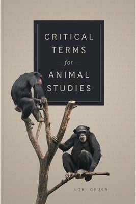 Critical Terms for Animal Studies book