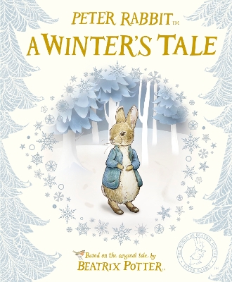 Peter Rabbit: A Winter's Tale by Beatrix Potter