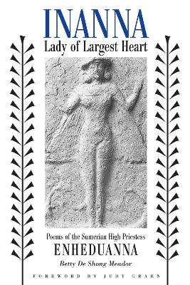 Inanna, Lady of Largest Heart book