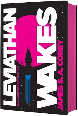 Leviathan Wakes (10th Anniversary Edition) by James S. A. Corey