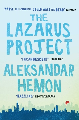 Lazarus Project by Aleksandar Hemon