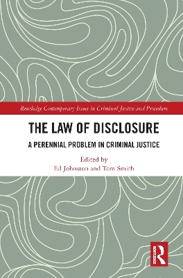 The Law of Disclosure: A Perennial Problem in Criminal Justice book