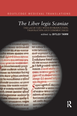 The The Liber legis Scaniae: The Latin Text with Introduction, Translation and Commentaries by Ditlev Tamm