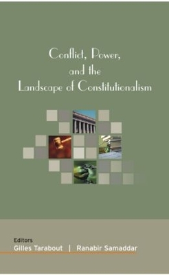 Conflict, Power, and the Landscape of Constitutionalism by Gilles Tarabout