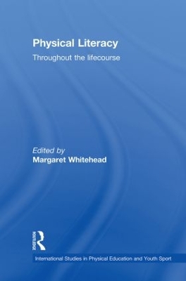 Physical Literacy by Margaret Whitehead