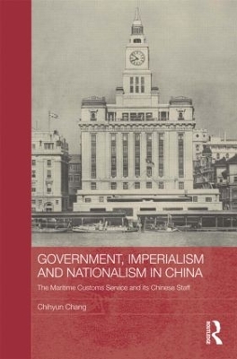 Government, Imperialism and Nationalism in China book