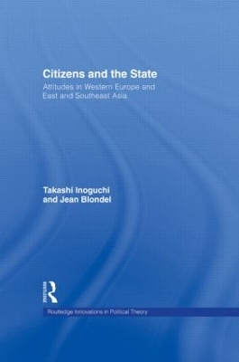 Citizens and the State by Takashi Inoguchi