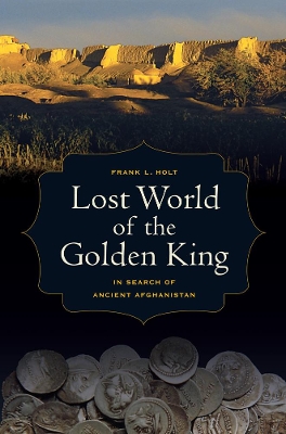Lost World of the Golden King by Frank L Holt