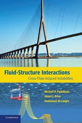 Fluid-Structure Interactions by Michael P. Païdoussis